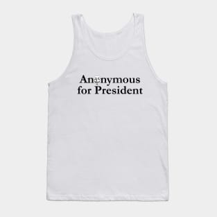 Anonymous For President Tank Top